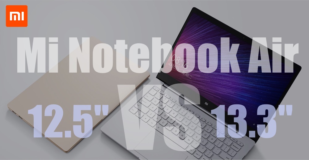 Сравнение Xiaomi Mi Book Air на 12.5 и на 13.3 дюйма - какой ноутбук выбрать